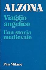 Viaggio angelico. Una storia medievale