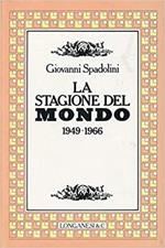 La Stagione del Mondo 1949 - 1966