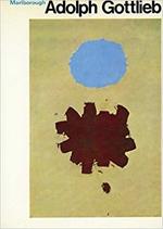 Adolph Gottlieb. Paintings 1959 - 1971. Marlborough Gallery, Londra no