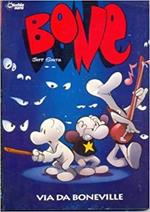 Bone. Primo volume: Via da Boneville