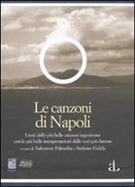 Le canzoni di Napoli. Settantadue capolavori della c