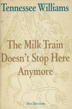 The milk train doesn't stop here anymore