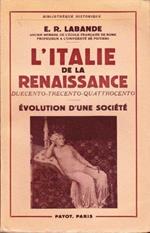 L' Italie de la Renaissance. Duecento, Trecento, Quattrocento