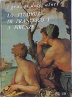 Lo studiolo di Francesco I a Firenze