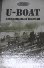 U - Boat. I Sommergibili tedeschi