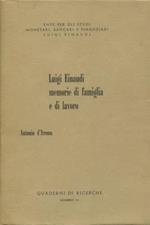 Luigi Einaudi, Memorie di famiglia e di lavoro