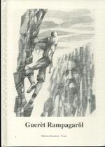 Guerèt Rampagarl: diario della guida alpina Clemente Maffei