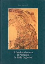 Il  fascino discreto di Pomarolo in Valle Lagarina: la sua gente, il suo habitat = Pomarolo, Land und Leute von schlichtem Reiz