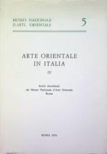 Arte orientale in Italia: IV. Scritti miscellanei del Museo nazionale d'arte orientale, Roma