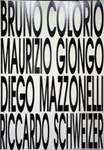 Riccardo Schweizer: nouvelle adresse. 14 maggio - 5 giugno 1993 - Maurizio Giongo: 19 marzo - 10 aprile 1993 - Diego Mazzonelli: 16 aprile - 8 maggio 1993 - Bruno Colorio: 19 febbraio - 13 marzo 1993