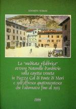 La  meditata rifabbrica, ovvero Noterelle d'archivio sulla casetta veneta in Piazza Cal di Ponte di Mori e sull'affresco quattrocentesco che l'adornava fino al 1913