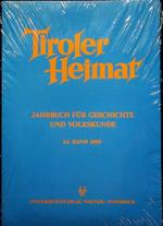 Tiroler Heimat: Jahrbuch fur Geschichte und Volkskunde: 64. Band 2000