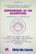 Esperienze di un guaritore radiestesista e spiritualista: svelati molti segreti della natura attraverso la spiritualita nella radiestesia ( o la scienza dello spirito) e riferiti alla Organizzazione mondiale della sanità