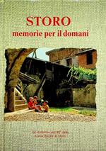 Storo: memorie per il domani: in occasione dell'80. della Cassa Rurale di Storo