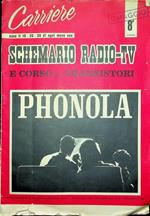 Carriere: esce il 10, 20, 30 di ogni mese con schemario Radio-TV e corso sui transistori: rivista culturale per la formazione professionale: numero 8 (ANNO I - 20 dicembre 1962)