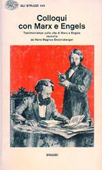 Colloqui con Marx e Engels: testimonianze sulla vita di Marx e Engels