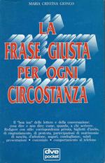 La frase giusta per ogni circostanza