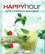 Happy Hour. Cocktail e stuzzichini per aperitivi originali