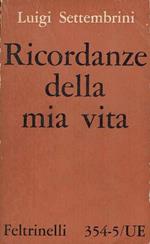 Ricordanze della mia vita e scritti autobiografici