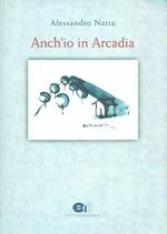 Anch'io in Arcadia