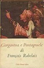 GARGANTUA E PANTAGRUELE (2 Volumi)