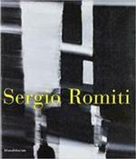 SERGIO ROMITI. Opere dal 1949 al 1999
