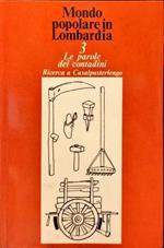 Mondo popolare in Lombardia. 3 Le parole dei contadini