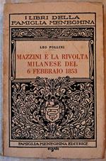 Mazzini E La Rivolta Milanese Del 6 Febbraio 1853