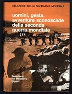 Uomini, gesta, avventure sconosciute della seconda guerra mondiale