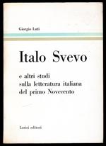 Italo Svevo e altri studi sulla letteratura italiana del primo Novecento