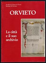 Orvieto. La città e il suo archivio