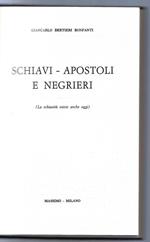 Schiavi - Apostoli e negrieri (La schiavitù esiste anche oggi)