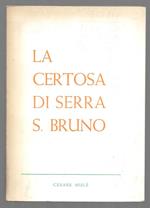 La certosa di Serra S. Bruno