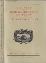 Gli atti dell'Accademia delle scienze di Siena detta De' Fisiocritici serie XV tomo XX 2001