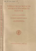 Thesaurus criticus ad sexti propertii textum