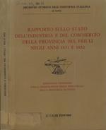 Rapporto sullo stato dell'industria e del commercio della provincia del Friuli negli anni 1851 e 1852