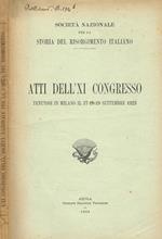 Societa nazionale per la storia del risorgimento italiano. Atti dell'XI congresso tenutosi in Milano il 17-18-19 settembre 1923