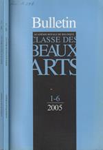 Bulletin de la Classe des Beaux-Arts Anno 2005