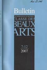 Bulletin de la Classe des Beaux-Arts Anno 2007 n. 7-12