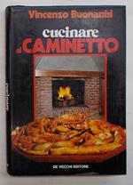 Cucinare al caminetto