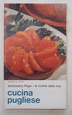 Le ricette della mia cucina pugliese