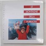 Sempre pi— in alto. Le montagne della pubblicit…