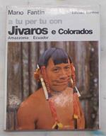 A tu per tu con Jivaros e Colorados. Amazzonia Ecuador