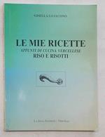 Le mie ricette. Appunti di cucina vercellese. Riso e risotti