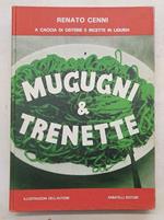 Mugugni e trenette. Viaggi in Liguria alla scoperta della buona cucina