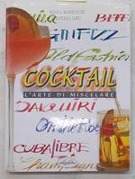 Cocktail l'arte di miscelare