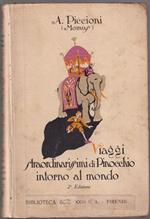 Viaggi straordinarissimi di Pinocchio intorno al mondo Romanzo umoristico di Momus Disegni a colori di A. Mussino Seconda edizione