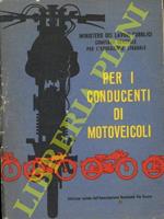 Per i conducenti di motoveicoli