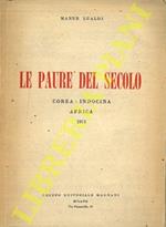 Le paure del secolo. Corea. Indocina. Africa. 1951