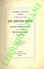 Alcune lettere inedite del Generale Conte Luigi Ferdinando Marsigli al Canonico Lelio Trionfetti per la fondazione dell'Istituto delle Scienze di Bologna